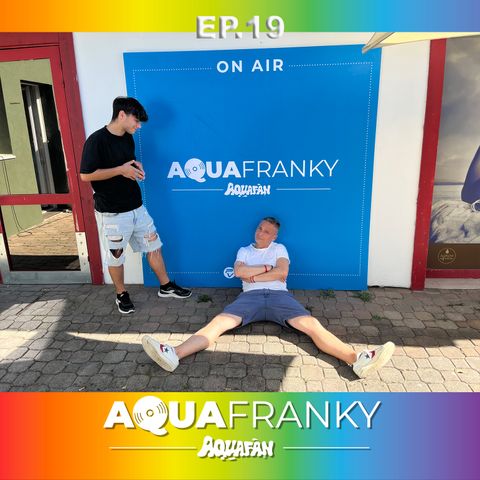AquaFranky EP.19