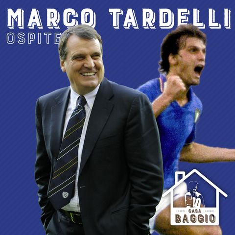 #43 | Una vita da urlo (con Marco Tardelli)