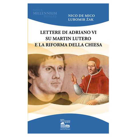 65 - Lettere di Adriano VI su Martin Lutero e la riforma della Chiesa