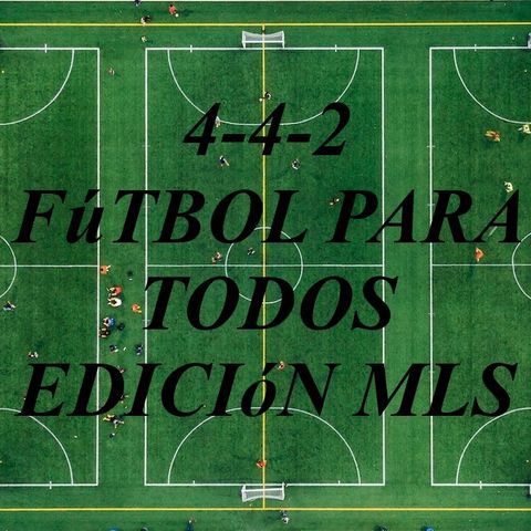 4-4-2 FUTBOL PARA TODOS  MLS 9