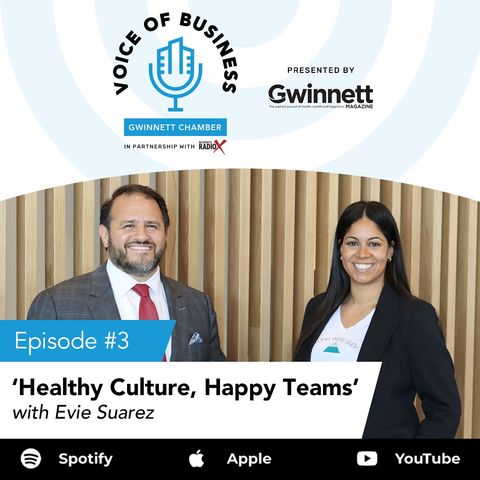 The Voice of Business/Episode 3: Healthy Culture, Happy Teams