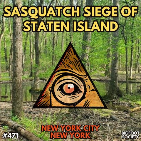 Sasquatch Siege of Staten Island!