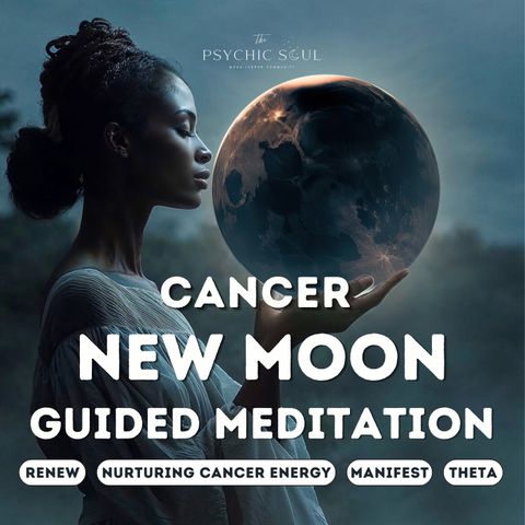 New Moon in Cancer July 2024 | Guided Meditation for Renewal & Manifesting
