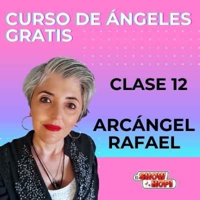 Arcángel Rafael Curso GRATIS 😇 de Ángeles ❤️ Esperanza Contreras