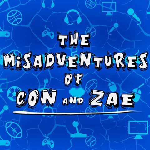 The Misadventures of Con & Zae Episode 2