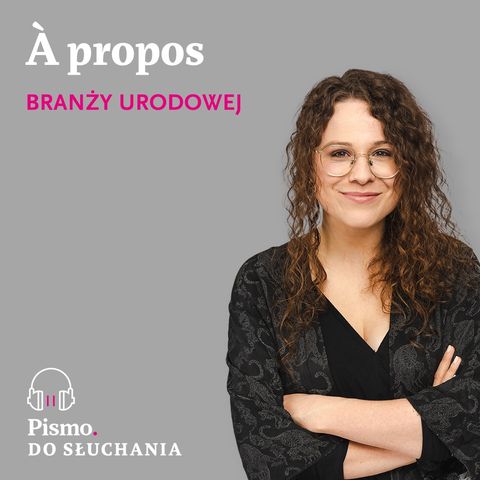 À propos branży urodowej