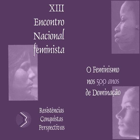 XIII Encontro Nacional Feminista - Eps. #1