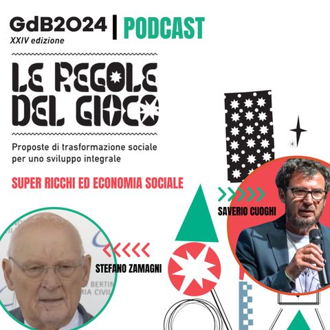 Il Terzo Tempo GDB24 | Stefano Zamagni | Super ricchi ed economia sociale