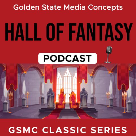 GSMC Classics: Hall of Fantasy Episode 38: The Man From the Second Earth