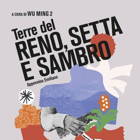 Wu Ming 2 in viaggio fra gli appennini raccontati dagli abitanti!