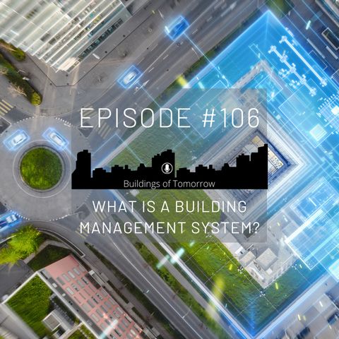 #106 What is the Building Management System?