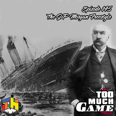 Episode 145 - The JP Morgan Freestyle