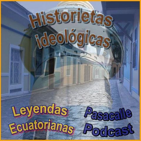 141 - Leyendas Ecuatorianas - Historietas Ideológicas