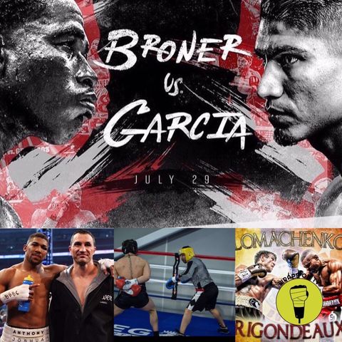 Broner V Garcia Pre Fight review