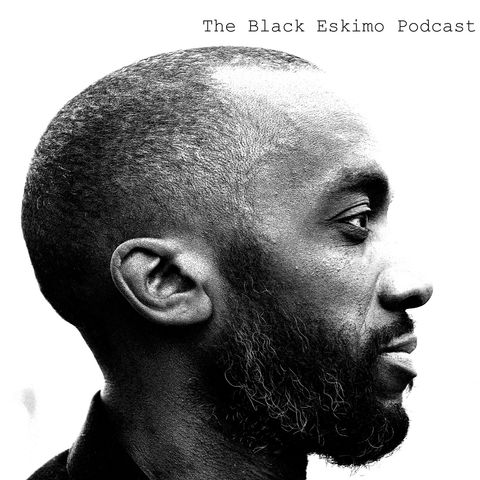 The Black Eskimo Podcast (Sonja Sohn) Ep #233