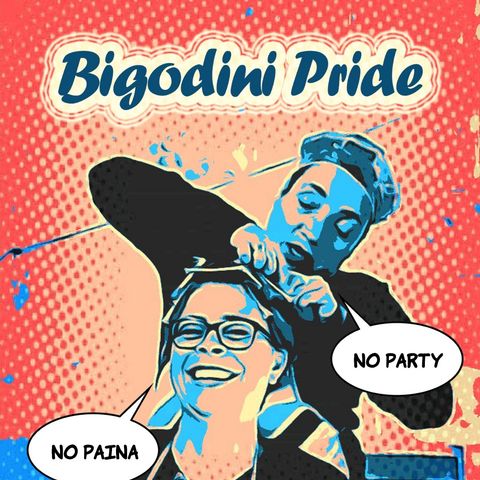 Bigodini Party #XIX - No Paina no Party