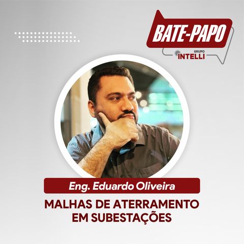 Episódio 10 - "Malhas de Aterramento em Subestação com Conectores à Compressão" com o Eng. Eduardo Oliveira - Engecord