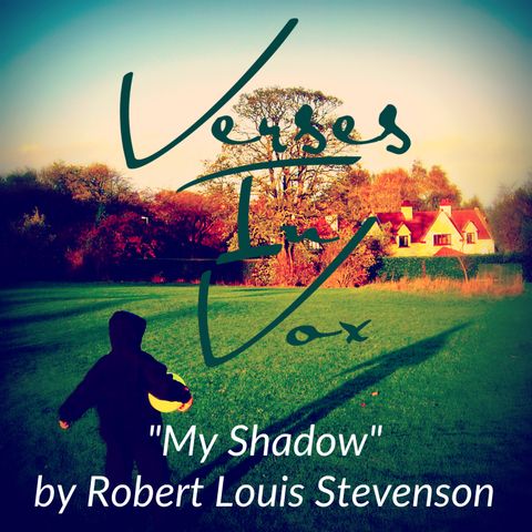 "My Shadow" by Robert Louis Stevenson