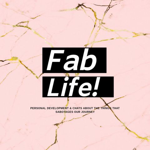 Episode 001: Welcome to the Fab Life Podcast