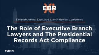 The Role of Executive Branch Lawyers and The Presidential Records Act Compliance