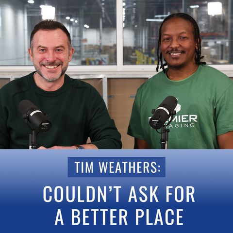 Episode 11, "Tim Weathers: ‘Couldn’t Ask for a Better Place"