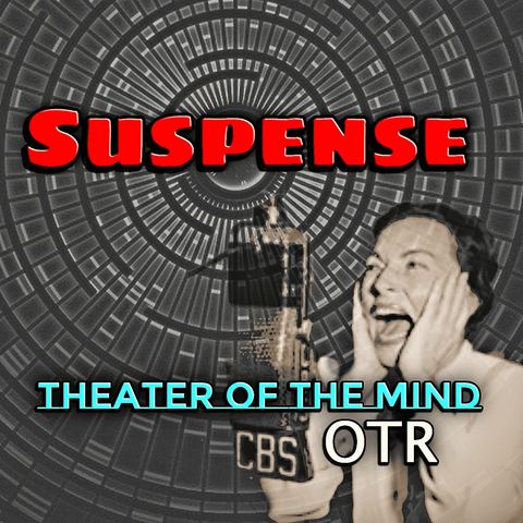 Banquo's Chair - Suspense | 08/03/1944 (Ep103)