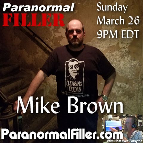 Mike Brown On Paranormal Filler
