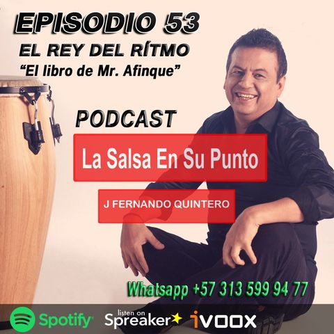EPISODIO 53-EL REY DEL RÍTMO "Willie Rosario"
