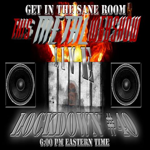 This Metal Webshow LIVE Lockdown #40