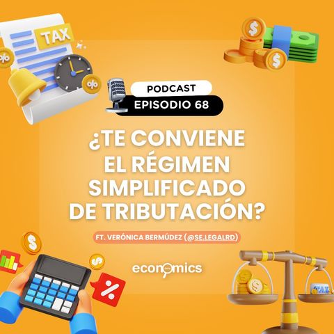 EP 68 - ¿Te conviene el Régimen Simplificado de Tributación? Ft Verónica Bermúdez (@Se.Legalrd)