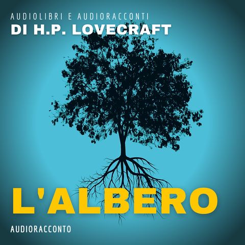L'Albero di H. P. Lovecraft - Audiolibri e Audioracconti