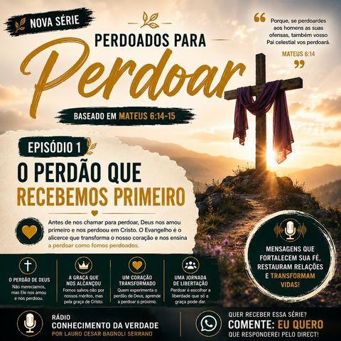 📖 Perdoados para Perdoar | Parte 1