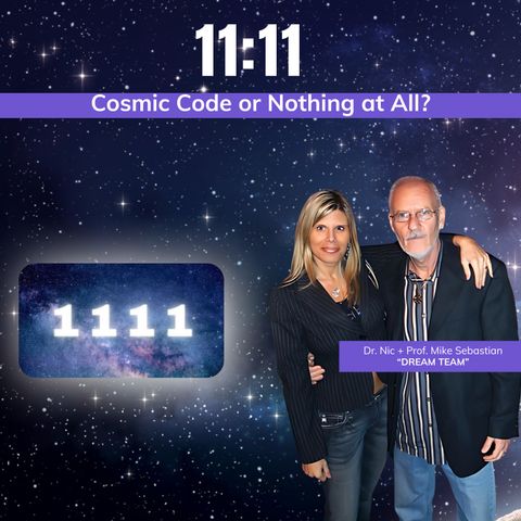 11:11 | Cosmic Code or Nothing at All?