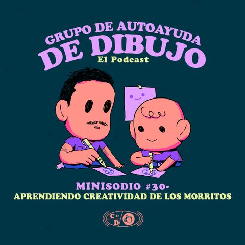 MINIsodio 30 - Aprendiendo creatividad de los morritos