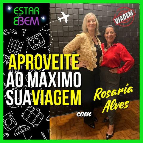 Como aproveitar sua viagem ao máximo