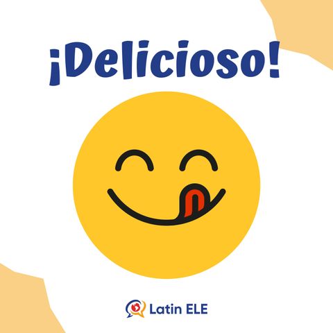 75. ¡Delicioso! 😋 Describing Flavor in Spanish