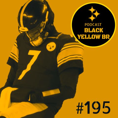 BlackYellowBR 195 - Steelers vs Browns Wild Card 2021
