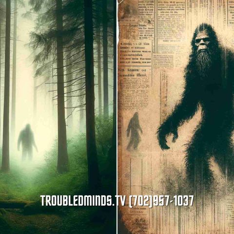 Bigfoot Hibernation Cycles - Cryptids Crashing the Zeitgeist