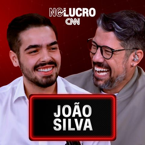 João Silva | No Lucro CNN #60