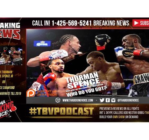 Keith Thurman: Errol Spence Jr or Terence Crawford Fight will Marinate till 2019