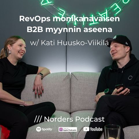 RevOps monikanavaisen B2B myynnin aseena w/ Kati Huusko-Viikilä