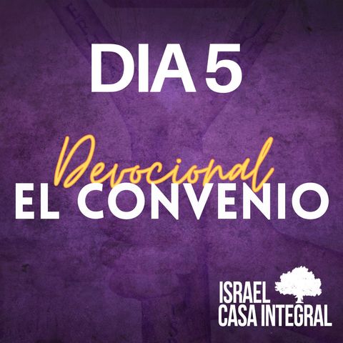 Día 5 | Devocional Del Convenio