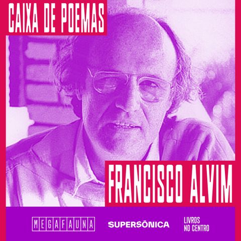 Francisco Alvim lê “Decurso”