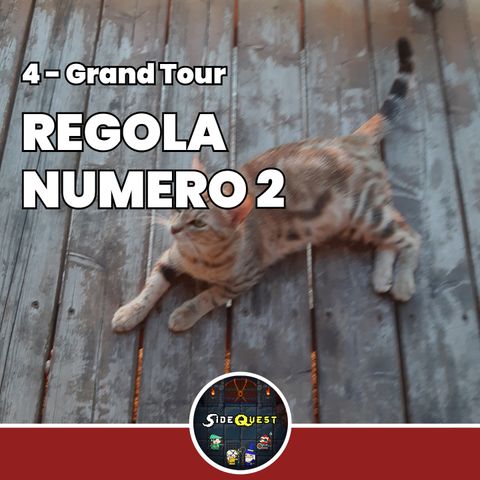 Grand Tour- Regola numero 2-4