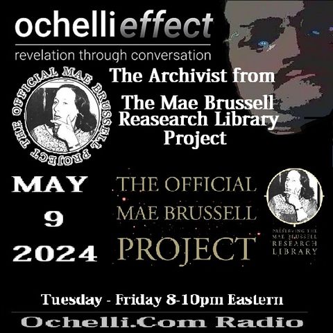 The Ochelli Effect 5-9-2024 The Archivist