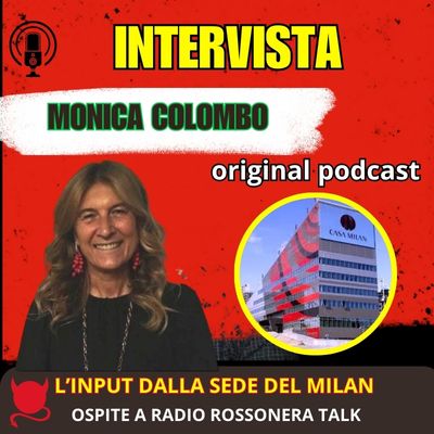 L’INPUT USCITO DALLA SEDE PER IL MERCATO DEL MILAN con Monica Colombo