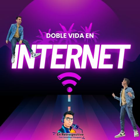 Doble Vida en Internet