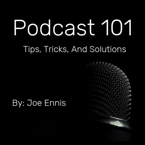 Module #4: How To Edit Your Podcast / Where To Find An Editor