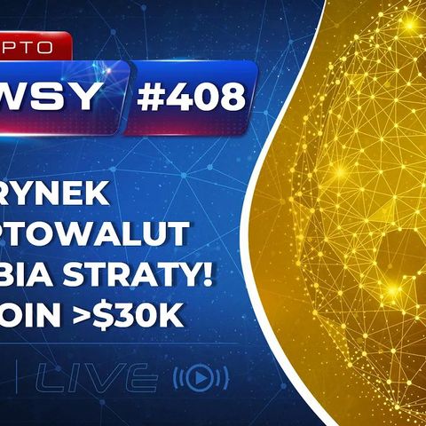 Krypto Newsy Live #408 | 13.05.2022 | Bitcoin powyżej $30k. Kryptowaluty odrabiają straty. Debata po śmierci Terra (LUNA) w niedzielę.