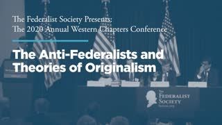 Panel 2: The Anti-Federalists and Theories of Originalism